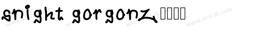 snight gorgonz字体转换